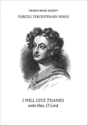 Purcell: I will give thanks unto Thee, O Lord
