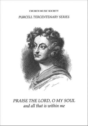 Purcell: Praise the Lord, O my soul, and all that is within me Z47