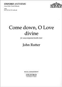Rutter: Come down, O Love divine