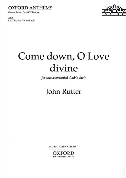 Rutter: Come down, O Love divine
