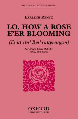 Rentz: Lo, how a Rose e'er blooming