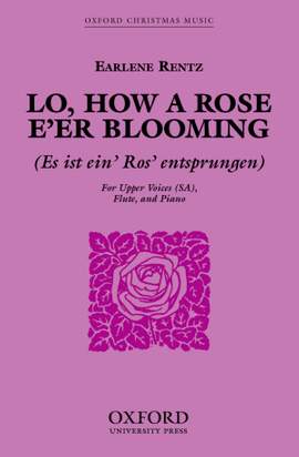 Rentz: Lo, how a Rose e'er blooming