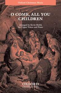 Riehle: O come, all you children