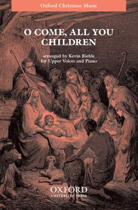 Riehle: O come, all you children