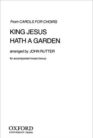 Rutter: King Jesus hath a garden