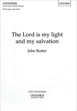 Rutter: The Lord is my light and my salvation