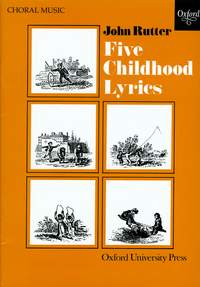Rutter: Five Childhood Lyrics