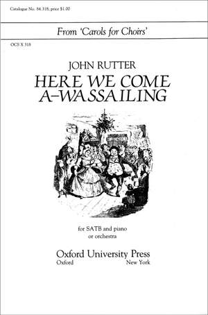 Rutter: Here we come a-wassailing
