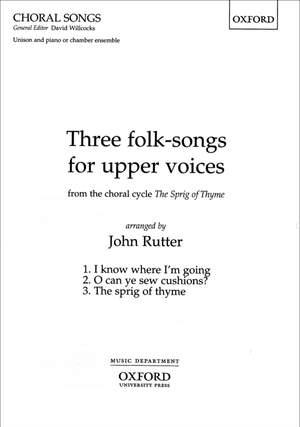Rutter: Three folk-songs for upper voices from The Sprig of Thyme