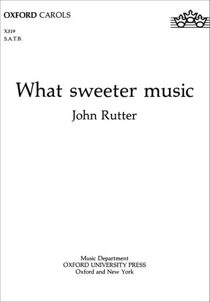 Rutter: What sweeter music