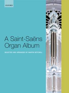A Saint-Saëns Organ Album