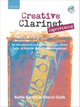 Santin, Kellie: Creative Clarinet Improvising + CD
