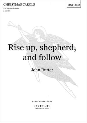 Rutter: Rise up, shepherd, and follow