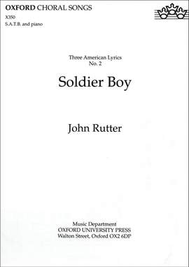 Rutter: Soldier Boy (No. 2 of  Three American Lyrics)