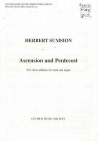 Sumsion: Two Short Anthems for Ascension and Pentecost