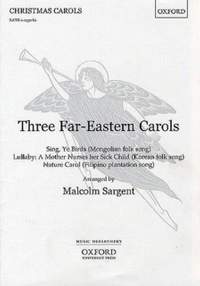 Sargent: Three Far-Eastern Carols