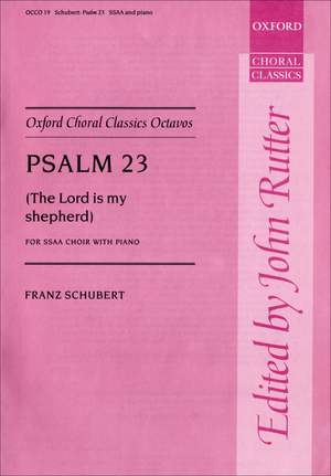 Schubert: Psalm 23 (The Lord is my Shepherd)