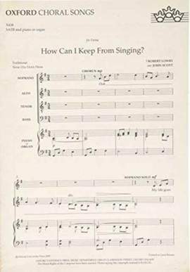 Scott: How can I keep from singing?