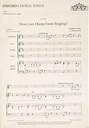 Scott: How can I keep from singing?