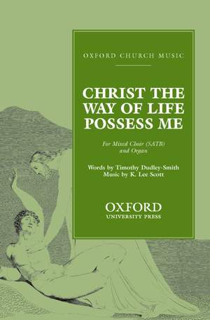 Scott: Christ the Way of life possess me