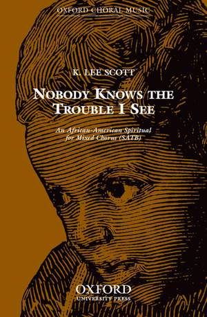 Scott: Nobody knows the trouble I see