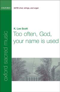 Scott: Too often, God, your name is used