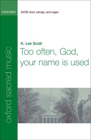 Scott: Too often, God, your name is used