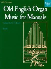 Trevor, C. H.: Old English Organ Music for Manuals Book 1