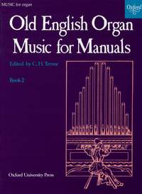 Trevor, C. H.: Old English Organ Music for Manuals Book 2