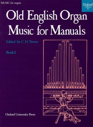 Trevor, C. H.: Old English Organ Music for Manuals Book 2