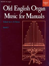 Trevor, C. H.: Old English Organ Music for Manuals Book 3