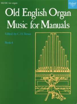 Trevor, C. H.: Old English Organ Music for Manuals Book 4