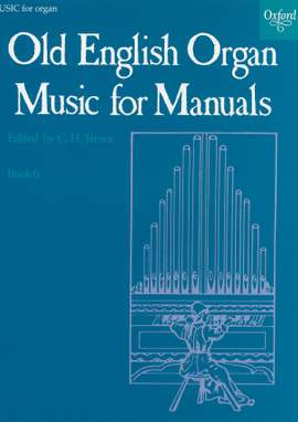 Trevor, C. H.: Old English Organ Music for Manuals Book 6
