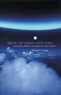 Troeger: Above the Moon Earth Rises