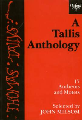 Tallis, Thomas: A Tallis Anthology
