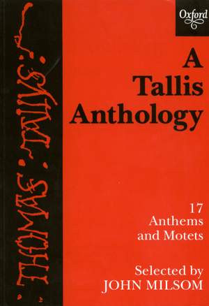 Tallis, Thomas: A Tallis Anthology