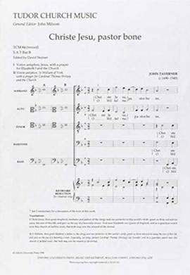 Taverner: Christe Jesu, pastor bone