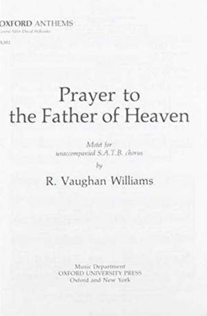 Vaughan Williams: Prayer to the Father of Heaven