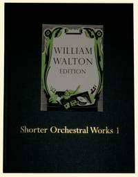 Walton: Shorter Orchestral Works Volume 1