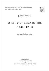 Ward: O let me tread in the right path