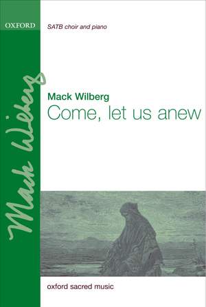Wilberg: Come, let us anew