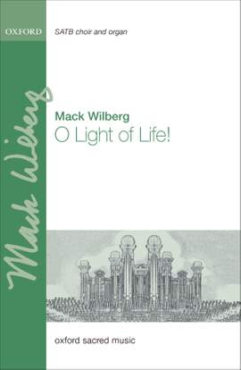 Wilberg: O Light of Life!