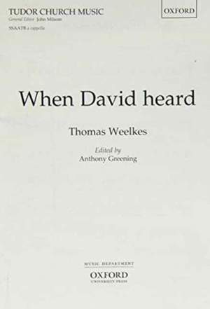 Weelkes: When David heard
