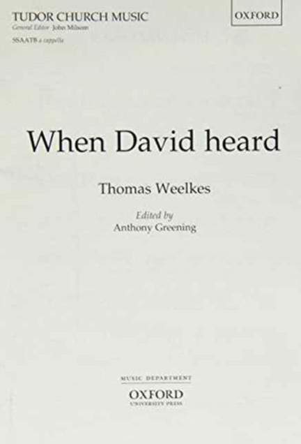 Weelkes: When David heard