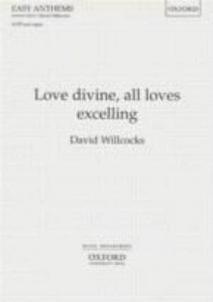 Willcocks: Love divine, all loves excelling