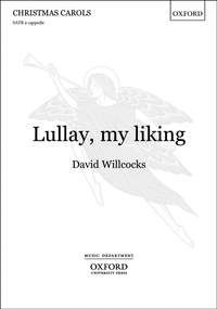 Willcocks: Lullay, my liking