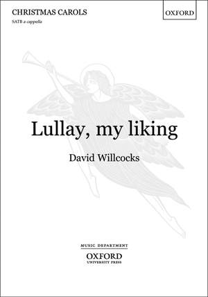 Willcocks: Lullay, my liking