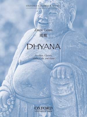 Zhou Long: Dhyana