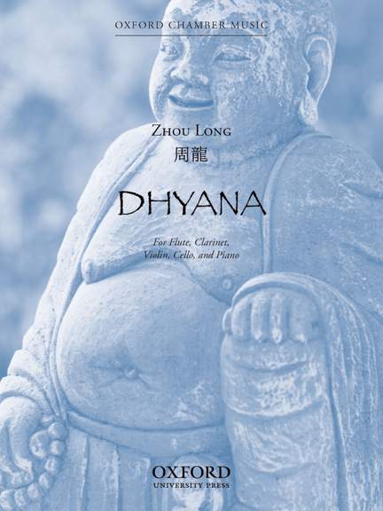 Zhou Long: Dhyana