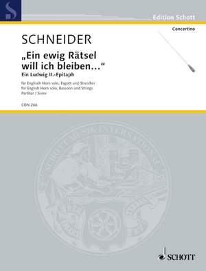 Schneider, E: "Ein ewig Rätsel will ich bleiben..."